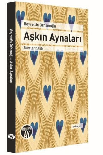 Aşkın Aynaları - Burçlar Kitabı Hayrettin Orhanoğlu