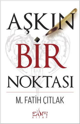 Aşkın Bir Noktası %17 indirimli M. Fatih Çıtlak