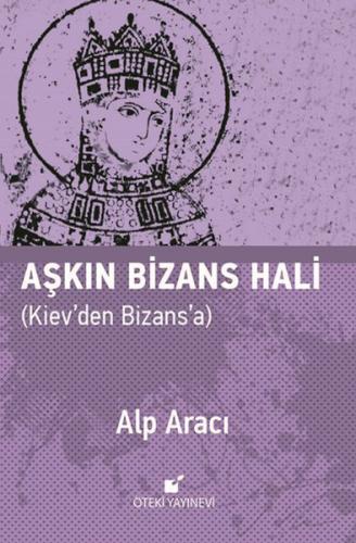 Aşkın Bizans Hali %17 indirimli Alp Aracı