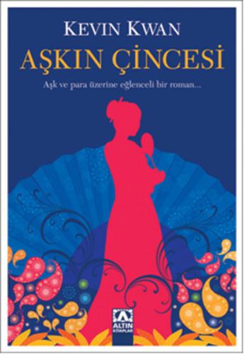 Aşkın Çincesi Kevin Kwan