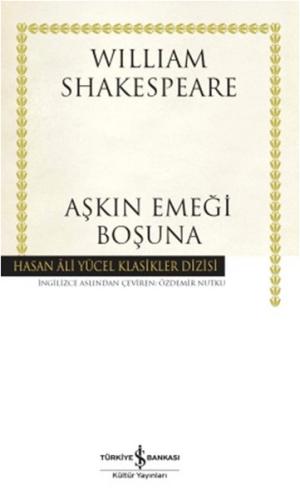 Aşkın Emeği Boşuna - Hasan Ali Yücel Klasikleri (Ciltli) %31 indirimli