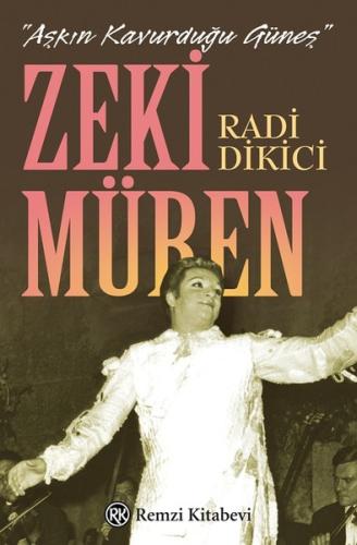 Aşkın Kavurduğu Güneş - Zeki Müren %13 indirimli Radi Dikici