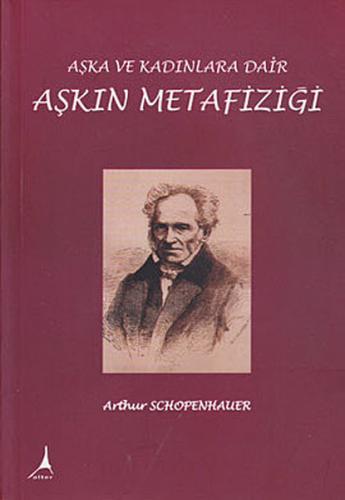 Aşkın Metafiziği Arthur Schopenhauer