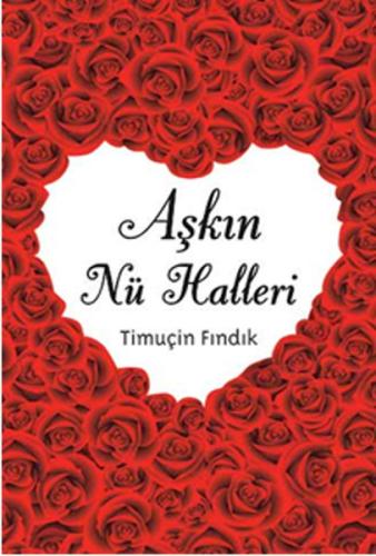 Aşkın Nü Halleri Timuçin Fındık