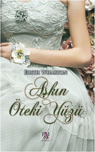 Aşkın Öteki Yüzü Edith Wharton