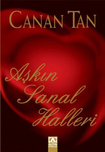 Aşkın Sanal Halleri Canan Tan