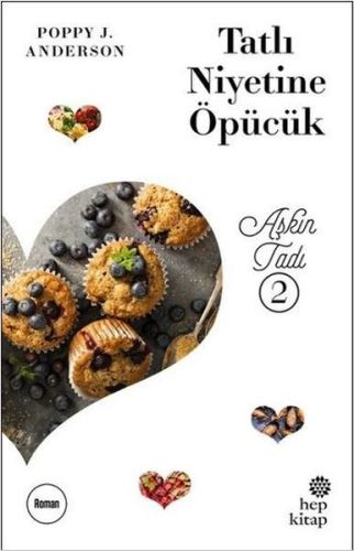 Aşkın Tadı 2 - Tatlı Niyetine Öpücük %16 indirimli Poppy J. Anderson