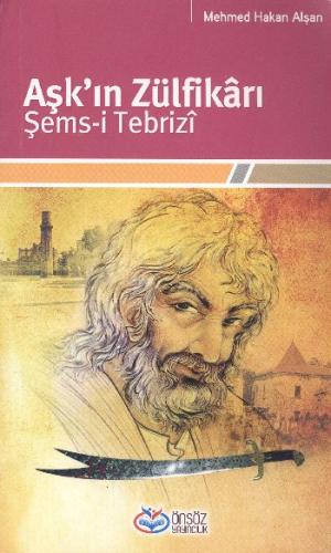 Aşk'ın Zülfikarı Şems-i Tebrizi %20 indirimli Mehmed Hakan Alşan