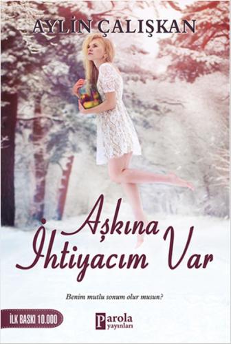 Aşkına İhtiyacım Var Aylin Çalışkan