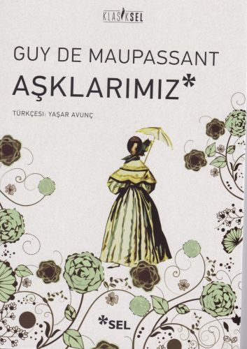 Aşklarımız Guy De Maupassant