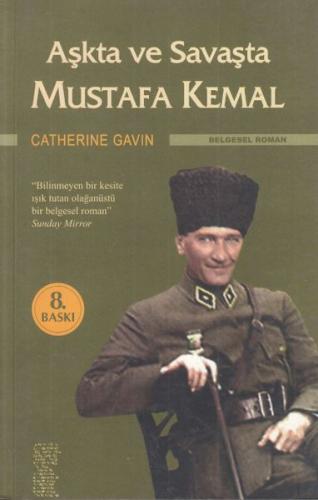 Aşkta ve Savaşta Mustafa Kemal Catherine Gavin