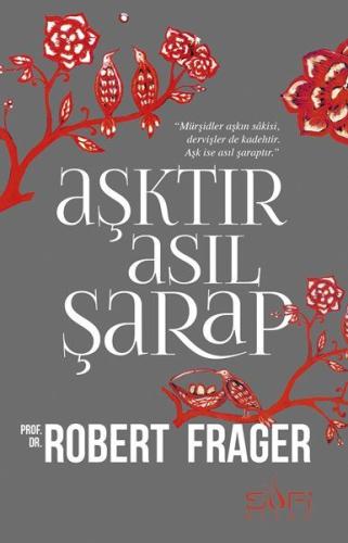 Aşktır Asıl Şarap %17 indirimli Robert Frager