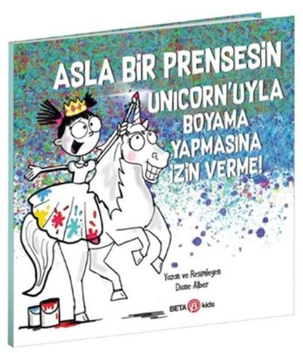 Asla Bir Prensesin Unicorn’uyla Boyama Yapmasına İzin Verme! %15 indir