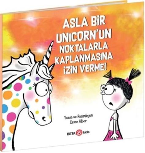 Asla Bir Unicorn’un Noktalarla Kaplanmasına İzin Verme %15 indirimli D