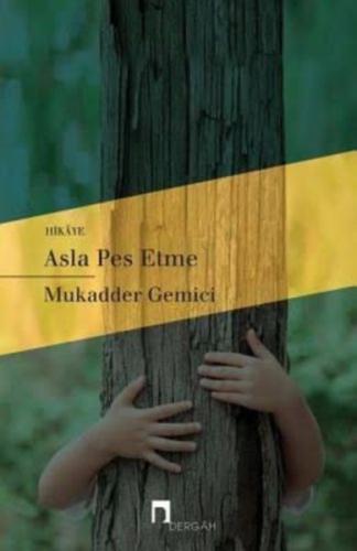 Asla Pes Etme %10 indirimli Mukadder Gemici