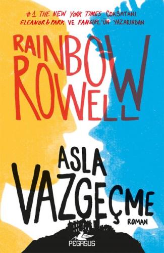 Asla Vazgeçme (Ciltli) %15 indirimli Rainbow Rowell