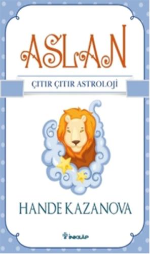 Aslan / Çıtır Çıtır Astroloji %15 indirimli Hande Kazanova