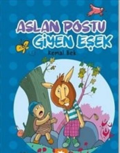 Aslan Postu Giyen Eşek Kemal Bek