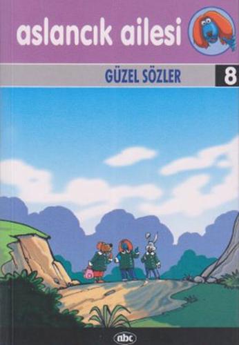 Aslancık Ailesi 8 - Güzel Sözler Kolektif