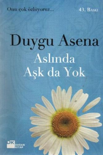 Aslında Aşk da Yok %10 indirimli Duygu Asena