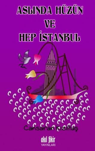 Aslında Hüzün ve Hep İstanbul %12 indirimli Cansaran Kızıltaş