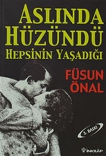 Aslında Hüzündü Hepsinin Yaşadığı %15 indirimli Füsun Önal