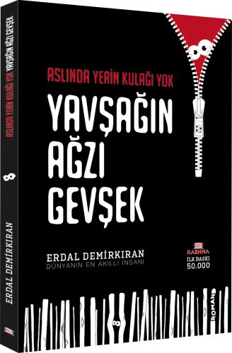 Aslında Yerin Kulağı Yok Yavşağın Ağzı Gevşek Erdal Demirkıran