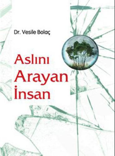 Aslını Arayan İnsan %30 indirimli Vesile Bolaç