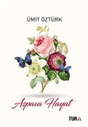 Aspava Hayat Ümit Öztürk