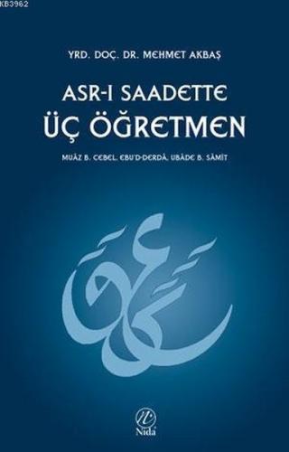 Asr-ı Saadette Üç Öğretmen %17 indirimli Mehmet Akbaş