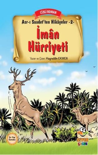 Asr-ı Saadet'ten Hikayeler 2 - İman Hürriyeti Hayreddin Ekmen