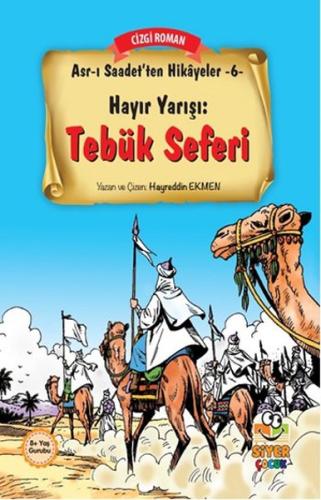 Asr-ı Saadet'ten Hikayeler 6 - Hayır Yarışı - Tebük Seferi Hayreddin E