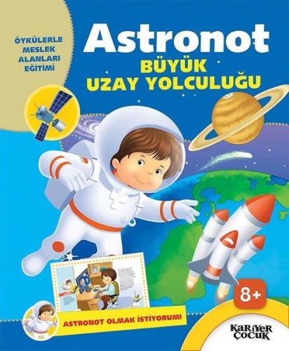 Astronot Büyük Uzay Yolculuğu - Astronot Olmak İstiyorum %18 indirimli