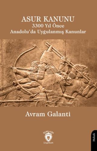 Asur Kanunu 3300 Yıl Önce Anadolu’da Uygulanmış Kanunlar %25 indirimli