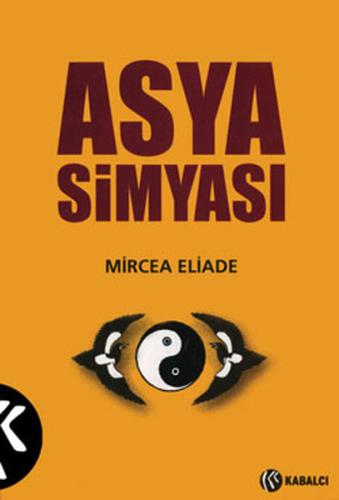 Asya Simyası Mircea Eliade