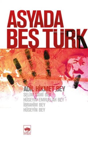 Asyada Beş Türk %19 indirimli Adil Hikmet Bey