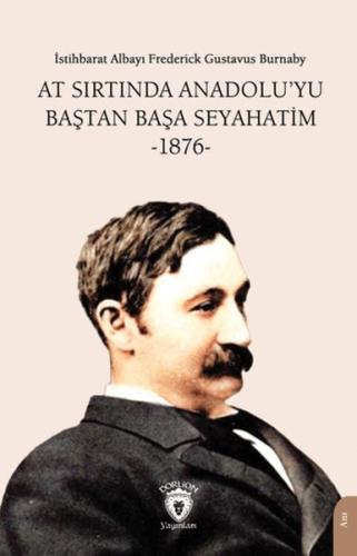 At Sırtında Anadolu’yu Baştan Başa Seyahatim -1876- %25 indirimli Fred