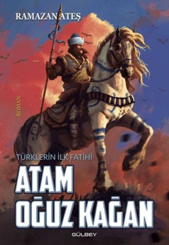 Atam Oğuz Kağan Ramazan Ateş