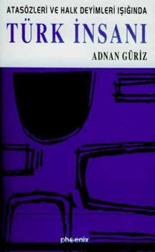 Atasözleri ve Halk Deyimleri Işığında Türk İnsanı %14 indirimli Adnan 