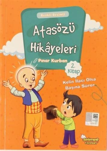 Atasözü Hikayeleri - Kelin İlacı Olsa Başına Sürer %17 indirimli Pınar