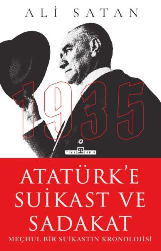 Atatürk’e Suikast ve Sadakat %15 indirimli Ali Satan