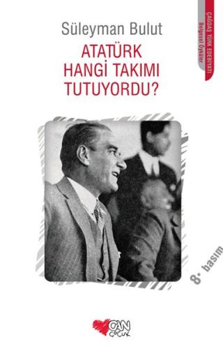 Atatürk Hangi Takımı Tutuyordu? %15 indirimli Süleyman Bulut