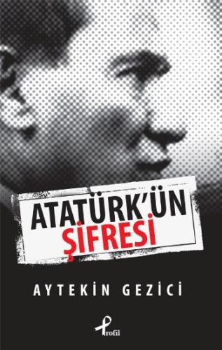 Atatürk’ün Şifresi Aytekin Gezici