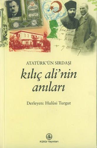 Atatürk’ün Sırdaşı Kılıç Ali’nin Anıları %31 indirimli Hulusi Turgut