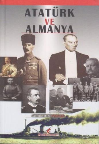 Atatürk ve Almanya %10 indirimli Celalettin Yavuz