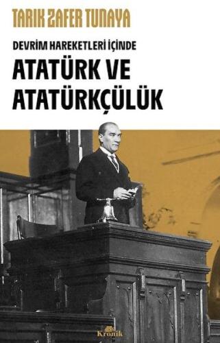 Atatürk ve Atatürkçülük %20 indirimli Tarık Zafer Tunaya