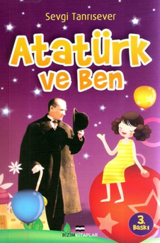 Atatürk ve Ben Sevgi Tanrısever