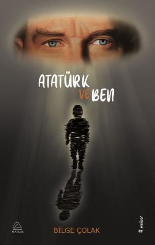 Atatürk ve Ben %23 indirimli Bilge Çolak