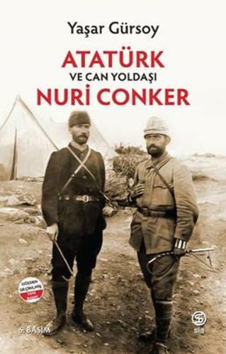 Atatürk ve Can Yoldaşı Nuri Conker %13 indirimli Yaşar Gürsoy