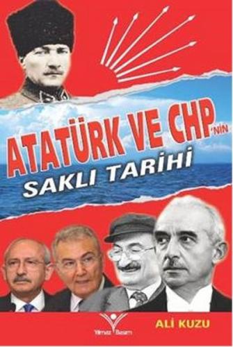 Atatürk ve CHP'nin Saklı Tarihi Ali Kuzu